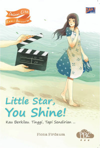 Image of little Star, You Shine: Kau Berkilau. Tinggi, Tapi Sendirian...