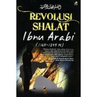 Image of Revolusi Shalat Ibnu Arabi (1165-1245)