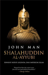 Image of Shalahuddin al-Ayyubi: Riwayat Hidup, Legenda, dan Imperium Islam